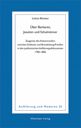 Über Barbaren, Jesuiten und Schulmänner - Lukasz Bieniasz