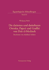 Die datierten und datierbaren Ostraka, Papyri und Graffiti von Deir el-Medineh - Wolfgang Helck