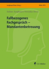 Fallbezogenes Fachgespräch - Sabine Jungbauer, Veronika Dives