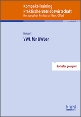 Kompakt-Training VWL für BWLer - Frank Hubert