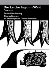 Die Leiche liegt im Wald - Bernard Hardenberg, Thomas Bermann