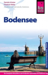 Reise Know-How Bodensee - Schetar, Daniela; Köthe, Friedrich