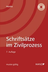 Schriftsätze im Zivilprozess - Heinke, Eric