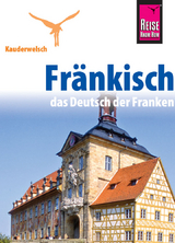 Reise Know-How Sprachführer Fränkisch - das Deutsch der Franken - Jens Sobisch