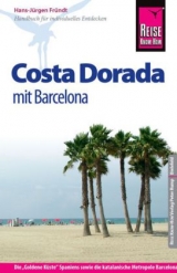 Reise Know-How Costa Dorada  mit Barcelona - Fründt, Hans-Jürgen