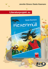 Literaturprojekt zu Hexenmüll - Jennifer Eimers, Guido Kasmann