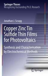 Copper Zinc Tin Sulfide Thin Films for Photovoltaics - Jonathan J. Scragg