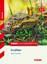 STARK Stark in Deutsch - Erzählen 5./6. Klasse - Wolfsteiner, Beate