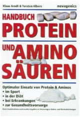 Handbuch Proteine und AminosÃ¤uren - Arndt, Klaus; Albers, Torsten