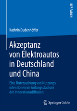 Akzeptanz von Elektroautos in Deutschland und China - Kathrin Dudenhöffer