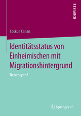 Identitätsstatus von Einheimischen mit Migrationshintergrund - Coskun Canan