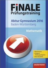 Finale / Finale - Prüfungstraining Abitur Baden-Württemberg - Gerber, Klaus; Morath, Hanns Jürgen; Strick, Heinz Klaus