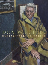 Unreasonable Behaviour - McCullin, Don