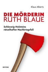 Die Mörderin Ruth Blaue - Klaus Alberts