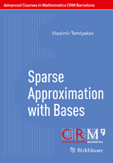 Sparse Approximation with Bases - Vladimir Temlyakov