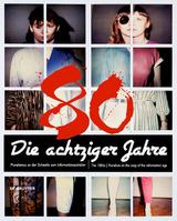 Die achtziger Jahre / The 1980s - 