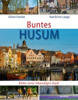 Buntes Husum - Karl E Laage