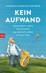 Kein Aufwand - Andreas Martin Hofmeir