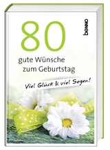 80 gute Wünsche zum Geburtstag - 