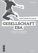 Gesellschaft EBA - Arbeitsheft - Andrea Guthoff, Ruth Imseng