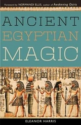 Ancient Egyptian Magic - Harris, Eleanor