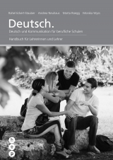 Deutsch. | Handbuch für Lehrerinnen und Lehrer - Rahel Eckert-Staubert, Neuhaus Andrea, Marta Rüegg