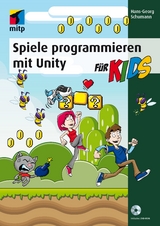 Spiele programmieren mit Unity - Hans-Georg Schumann