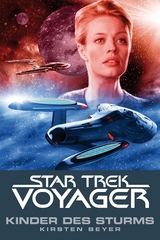 Star Trek - Voyager 7: Kinder des Sturms - Kristen Beyer
