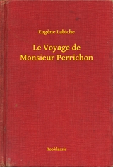 Le Voyage de Monsieur Perrichon - Eugène Eugène