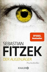 Der Augenjäger -  Sebastian Fitzek