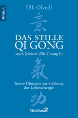 Das stille Qi Gong nach Meister Zhi-Chang Li -  Ulli Olvedi