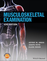 Musculoskeletal Examination - Gross, Jeffrey M.; Fetto, Joseph; Rosen, Elaine