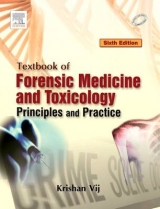 Textbook of Forensic Medicine & Toxicology: Principles & Practice - Vij, Krishan