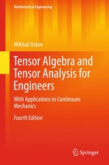 Tensor Algebra and Tensor Analysis for Engineers - Itskov, Mikhail