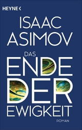Das Ende der Ewigkeit -  Isaac Asimov