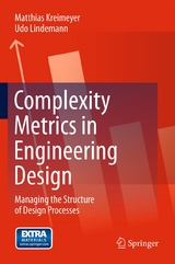 Complexity Metrics in Engineering Design - Matthias Kreimeyer, Udo Lindemann