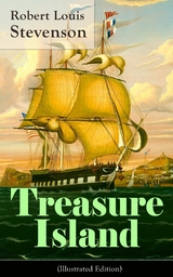 Treasure Island (Illustrated Edition) -  Robert Louis Stevenson