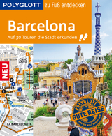 POLYGLOTT Reiseführer Barcelona zu Fuß entdecken - Julia Macher, Dirk Engelhardt