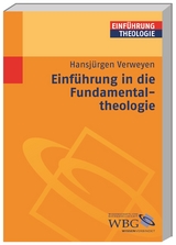 Einführung in die Fundamentaltheologie - Hansjürgen Verweyen