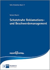 Schatztruhe Reklamations- und Beschwerdemanagement - Weyerer, Barbara