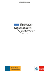 Übungsgrammatik Deutsch - Buscha, Joachim; Helbig, Gerhard