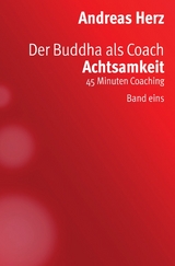 Der Buddha als Coach - Andreas Herz