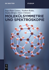 Molekülsymmetrie und Spektroskopie - Ingo-Peter Lorenz, Norbert Kuhn, Stefan Berger, Dines Christen