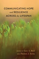 Communicating Hope and Resilience Across the Lifespan - 