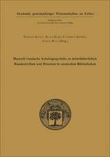 Deutsch-russische Arbeitsgespräche zu mittelalterlichen Handschriften und Drucken in russischen Bibliotheken - 