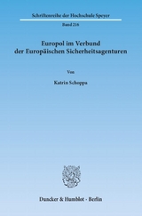 Europol im Verbund der Europäischen Sicherheitsagenturen. - Katrin Schoppa