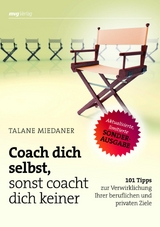 Coach dich selbst, sonst coacht dich keiner SONDERAUSGABE - Talane Miedaner