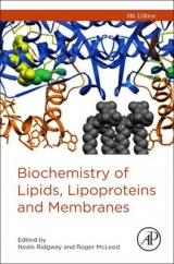 Biochemistry of Lipids, Lipoproteins and Membranes - Ridgway, Neale; McLeod, Roger