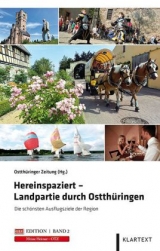 Hereinspaziert – Landpartie durch Ostthüringen