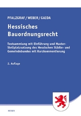 Hessisches Bauordnungsrecht - Pfalzgraf, KIaus; Weber, Florian Christopher; Gaida, Elmar T.